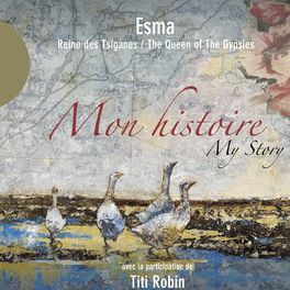 Album cover of Mon histoire (Esma Reine des Tsiganes)