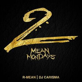 Album cover of Mean Mondays 2 (Hosted by DJ Carisma)