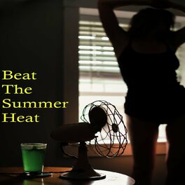 Album cover of Beat the Summer Heat