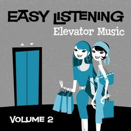 Album cover of Easy Listening: Elevator Music Vol. 2