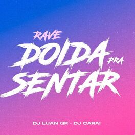 Album cover of Rave Doida Pra Sentar