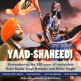 Album cover of Yaad-Shaheedi: Remembering the 300 Years of Martyrdom: Baba Banda Singh Bahadur and Other Singhs