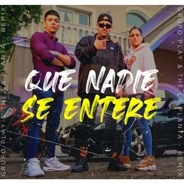 Album cover of Que Nadie Se Entere (Remix)
