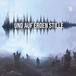 Album cover of Und auf Erden Stille: Episode 16