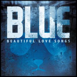 Album cover of Blue - Beautiful Love Songs