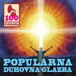 Album cover of 100 Originalnih Pjesama - Popularna Duhovna Glazba