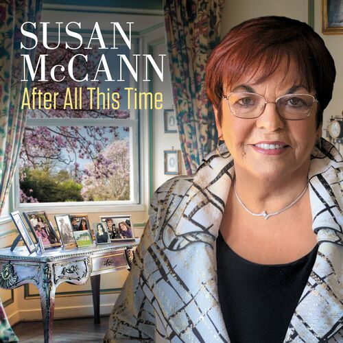 Susan McCann - After All This Time: lyrics and songs | Deezer