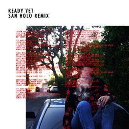 Album cover of Ready Yet (San Holo Remix)