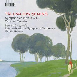 Album cover of Ķeniņš: Symphonies Nos. 4 & 6 & Canzona sonata