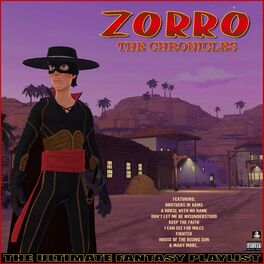 Album cover of Zorro The Chronicles The Ultimate Fantasy Playlist