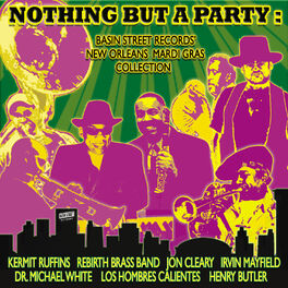 Album cover of Nothing But A Party: Basin Street Records' New Orleans Mardi Gras Collection