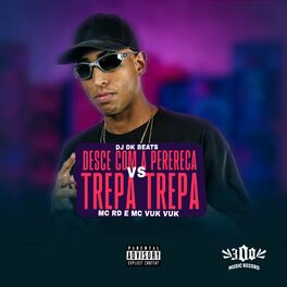 Album cover of Desce Com a Perereca Vs Trepa Trepa