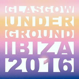 Album cover of Glasgow Underground Ibiza 2016 (Mixed by Kevin McKay)