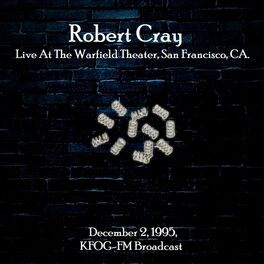 Album cover of Live At The Warfield Theater, San Francisco, CA. December 2nd 1995, KFOG-FM Broadcast (Remastered)