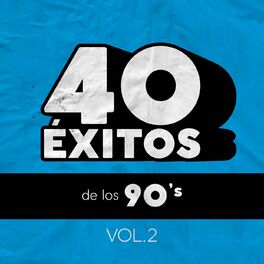 Album cover of 40 Éxitos De Los 90's Vol. 2