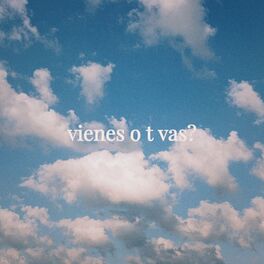 Album cover of Vienes o T Vas?