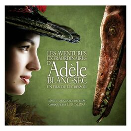 Album cover of Adèle Blanc-Sec (Bande originale du film)