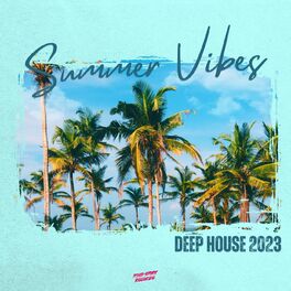 Album cover of Summer Vibes - Deep House 2023