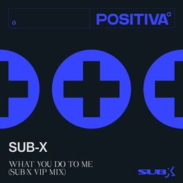 Album cover of What You Do To Me (SUB-X VIP Mix)