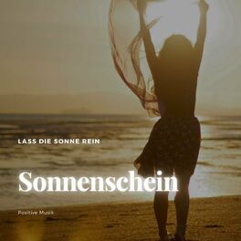 Album cover of Sonnenschein - lass die Sonne rein - Positive Musik