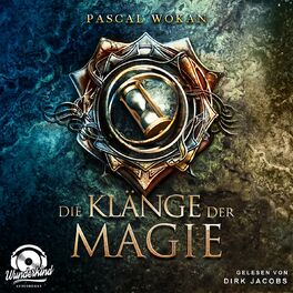 Album cover of Die Klänge der Magie - Klänge-Saga, Band 1 (Unabridged)