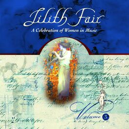 Album cover of Lilith Fair: A Celebration of Women In Music, Vol. 3 (Live)