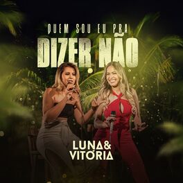 Album cover of Quem Sou Eu pra Dizer Não