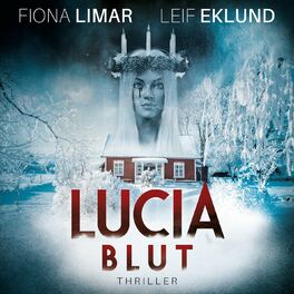 Album cover of Lucia Blut - Schwedenthriller, Band 1 (ungekürzt)