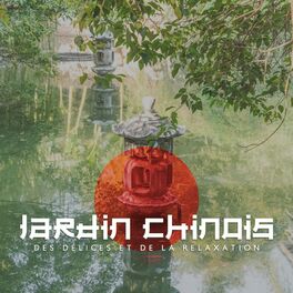 Album cover of Jardin chinois des délices et de la relaxation: Musique zen pour une profonde relaxation reiki, Massage spa et réflexologie, Médit