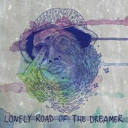 Album cover of Lonely Road of the Dreamer