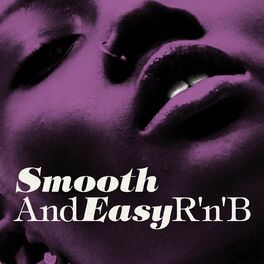 Album cover of Smooth and Easy R'n'B