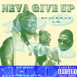 Album cover of Never Give Up (feat. Scoop & Lilzorockin)