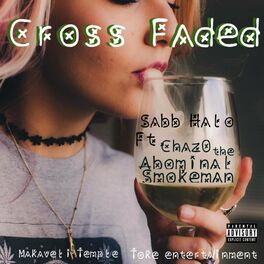 Album cover of Cross Faded (feat. Chazo the Abominal Smokeman)