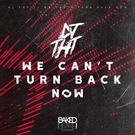 Album cover of We Can't Turn Back Now