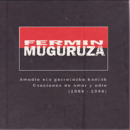 Album cover of Fermin Muguruza Canciones de Amor y Odio (1984-1998)