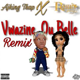 Album cover of Vwazine Ou Belle 2 (feat. Remix Kingz)