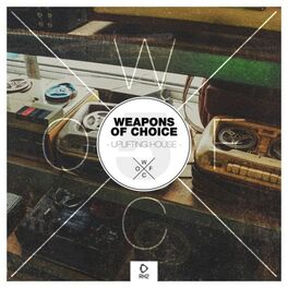 Album cover of Weapons of Choice - Uplifting House #5