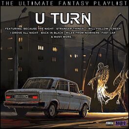 Album cover of U Turn The Ultimate Fantasy Playlist