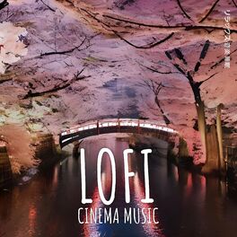 Album cover of Lofi Cinema Music