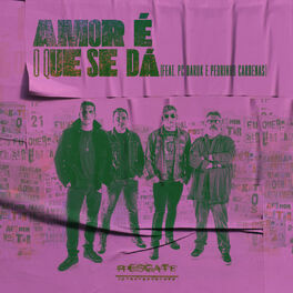 Album cover of Amor É o Que Se Dá