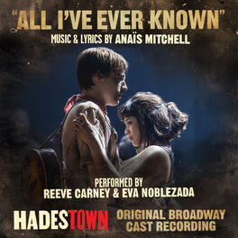 Album cover of All I've Ever Known (Radio Edit Music from Hadestown Original Broadway Cast Recording)