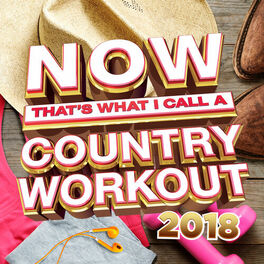 Album cover of NOW That's What I Call A Country Workout 2018