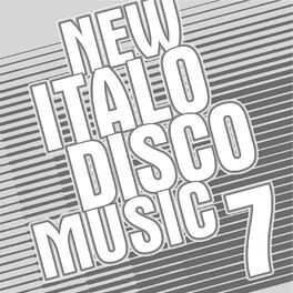 Album cover of New Italo Disco Music Vol. 7