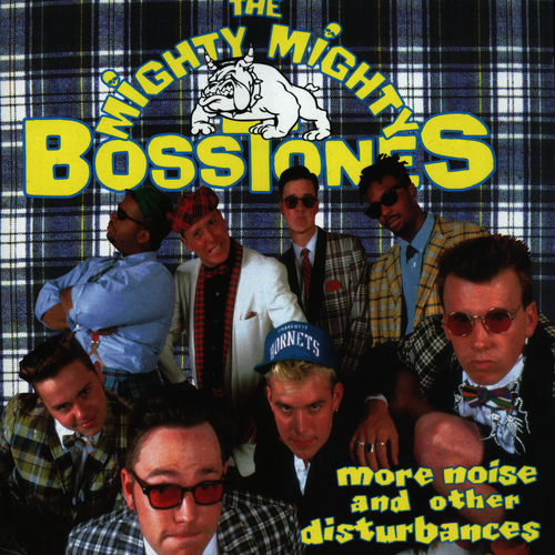 Mighty Mighty Bosstones Where D You Go Listen On Deezer