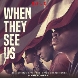 Album cover of When They See Us (Original Music from the Netflix Limited Series)