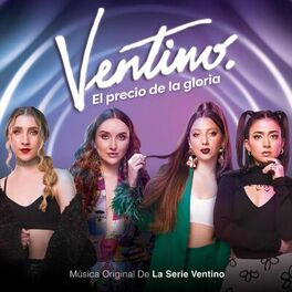 Album cover of Ventino: El Precio De La Gloria (Banda Sonora Original De La Serie De Televisión)