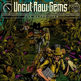 Album cover of Uncut Raw Gems Vol. 1: The Expedition (Radio Edit)