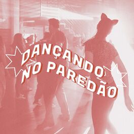 Album cover of Dançando no Paredão