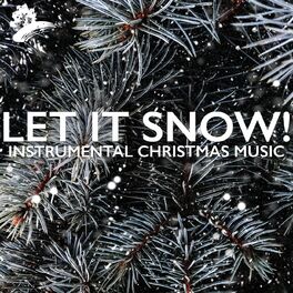 Album cover of Let It Snow!: Instrumental Christmas Music