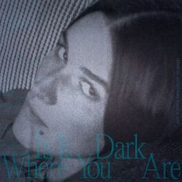 Album cover of Is It Dark Where You Are